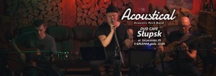 Koncert Zespołu Acoustical w Słupsku - 09-12-2016