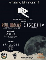 Koncert Arena Metalu I: Disephia, Evil Walks, Heat Affected Zone w Olkuszu - 17-12-2016