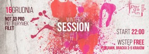 Koncert Winter Session #1 /w Not So Pro, Filet, Piotr Grymek w Krakowie - 16-12-2016