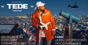Koncert TEDE - Tour_bulencje #keptn | 07/01 Szczecin - K4 - 07-01-2017