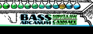 Koncert Ω Bass Arcanum Ω Dub / Jungle / Drum'n'Bass - CAXMAFE Lublin - 17-12-2016