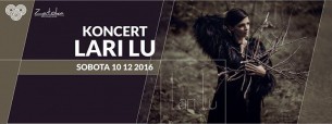 Koncert LARI LU - DJ SET - Szczecin - 10-12-2016