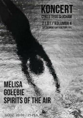 Koncert Melisa / Gołębie / Spirits Of The Air I K4 | cykl Tego Słucham w Szczecinie - 21-01-2017