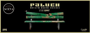 Paluch "Ostatni Krzyk Osiedla" + supporty / koncert / Klub Scena w Sopocie - 17-03-2017