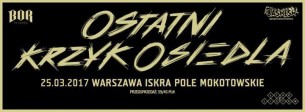 Koncert Paluch • Ostatni Krzyk Osiedla • Warszawa - 25-03-2017