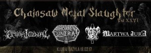 Koncert Chainsaw Metal Slaughter vol. XXVI w Poznaniu - 18-02-2017