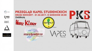 Przegląd Kapel Studenckich - drugi koncert! w Gliwicach - 01-02-2017