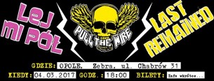 Koncert Pull The Wire, Lej Mi Pół, Last Remained - Opole - 04-03-2017