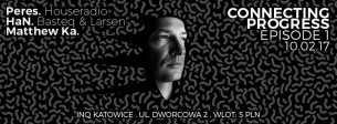Koncert Peres, Mathew Ka, HaN w Katowicach - 10-02-2017