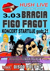 Koncert Bracia FIGO FAGOT | 03.03.2017 w Krakowie - 03-03-2017