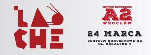 LAO CHE - Centrum Koncertowe A2 Wrocław 24.03.17 - 24-03-2017