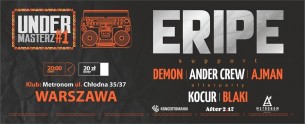 Koncert Under Masterz #1// Eripe / Ajman / Demon / Ander Crew w Warszawie - 11-02-2017