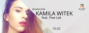 Koncert Kamila Witek akustycznie feat. Paw Lak w Pi x drzwi w Lublinie - 10-02-2017