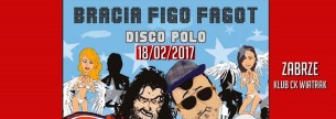Koncert Bracia FIGO FAGOT w Zabrzu - 18-02-2017