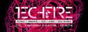 Koncert TechFire powered by STK Sound System #4 w Krakowie - 17-02-2017