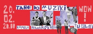 Koncert Wow! Kapela Niwińskich gra do tańca w Poznaniu - 20-02-2017