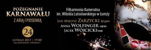 Pożegnanie Karnawału z Arią i Piosenką | Koncert Gościnny w Białymstoku - 24-02-2017