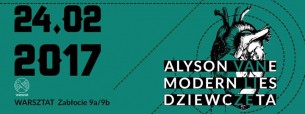Koncert Alyson Vane / Modern Lies / Dziewczęta w Krakowie - 24-02-2017