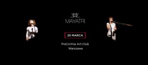Mayatri w PraCoVni ! Koncert ! w Warszawie - 25-03-2017