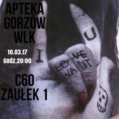 Koncert Apteki w C60 Gorzów Wlk w Gorzowie Wielkopolskim - 10-03-2017