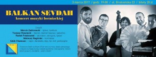 Koncert Balkan Sevdah w Warszawie - 03-03-2017