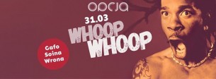 Koncert WHOOP Whoop: Gafo / Soina / Wrona. Lista FB do 23.00 wstęp free w Poznaniu - 31-03-2017