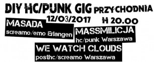 Koncert GiG #Masada/MassMilicja/We Watch Clouds w Warszawie - 12-03-2017