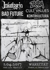 Koncert Inkwizycja/Bad Future/Zrada/Kontrkultura w Krakowie - 01-04-2017