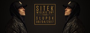 Koncert Sitek - Wielkie Sny Tour I Słupsk I 08.04.17 - 08-04-2017