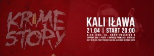 Koncert Iława - KALI "Krime Story Tour" • IOWA Music Bar / 21.04 - 21-04-2017