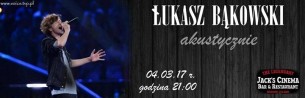 Koncert Warszawa: Łukasz Bąkowski akustycznie - 04-03-2017