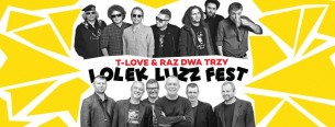 Koncert Lolek Luzz Fest: T.Love & Raz Dwa Trzy! w Warszawie - 04-04-2017