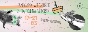 Koncert Cztery Lata Niebostanu // Taneczny Wieczorek z Piątku na Wtorek w Łodzi - 17-03-2017