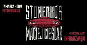 Koncert Stonerror & Maciej Cieślak / + Infradźwięki w Łodzi - 17-03-2017