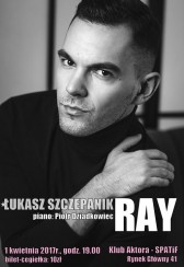 Koncert Łukasz Szczepanik Ray w Krakowie - 01-04-2017