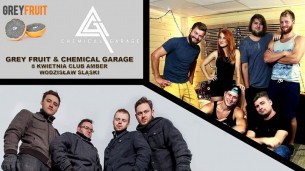 Koncert | Chemical Garage & Grey Fruit w Wodzisławiu-Śląskim - 08-04-2017