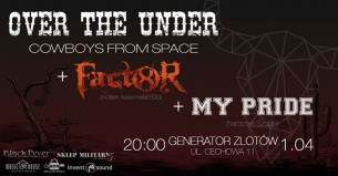 Koncert Over the Under CFS tour + Factor 8, My Pride w Złotowie - 01-04-2017