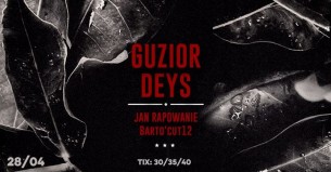 Koncert Guzior X Deys Kraków \\ +Jan-Rapowanie - 28-04-2017