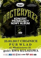 Koncert BACTERYAZZ w Chojnicach! (razem z Rwa Kulszowa) - 25-03-2017