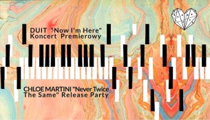 DUIT - koncert premierowy / Chloe Martini - release party we Wrocławiu - 07-04-2017