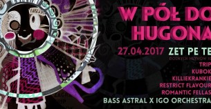Koncert Ars Latrans prezentuje: W Pół Do Hugona @Zet Pe Te w Krakowie - 27-04-2017