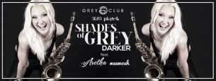 Koncert Shades of Grey Darker / 31.03 / feat. Aretha Saxophone & Meewosh w Szczecinie - 31-03-2017