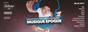 Koncert Magiczna Noc Urodzin 2017 — Musique Epoque — w Warszawie - 08-04-2017