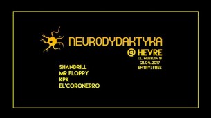 Koncert Neurodydaktyka at Hevre w Krakowie - 21-04-2017