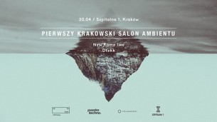 Koncert Pierwszy Krakowski Salon Ambientu w Krakowie - 30-04-2017