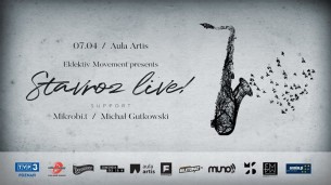 Koncert Eklektiv Movement pres. Stavroz Live! W Aula Artis w Poznaniu - 07-04-2017