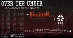 Koncert Over the Under Cowboys from space tour + Factor 8, Vigil we Wrocławiu - 28-04-2017