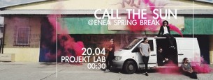 Koncert CALL THE SUN @Enea Spring Break w Poznaniu - 20-04-2017