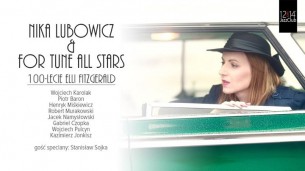 Koncert Nika Lubowicz & ForTune All Stars – 100-lecie Elli Fitzgerald w Warszawie - 25-04-2017