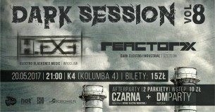 Koncert Dark Session vol.8 | live: H.EXE + Reactor7x w Szczecinie - 20-05-2017
